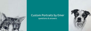 Custom Pet Portrait - your questions answered 🐾